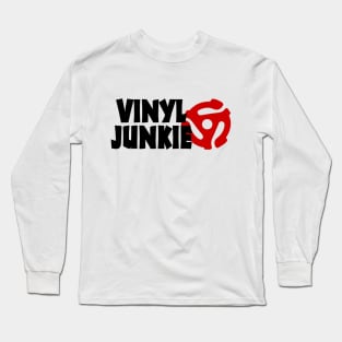 Vinyl Junkie Long Sleeve T-Shirt